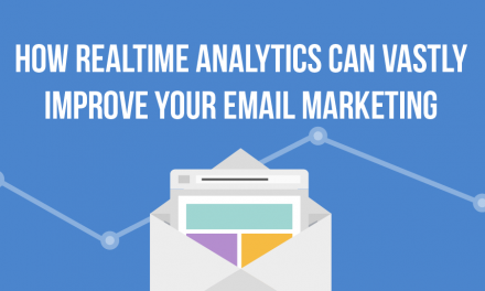 How Real-Time Analytics Can Vastly Improve Your Email Marketing